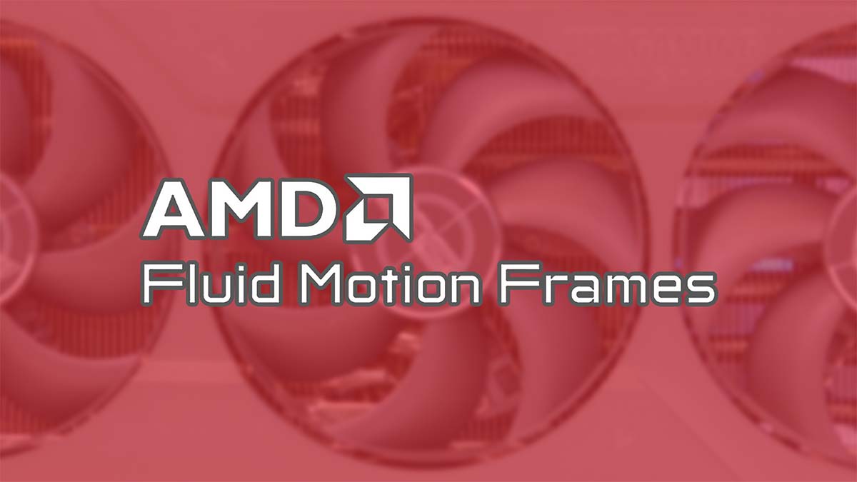 FI_AMD Fluid Motion Frames